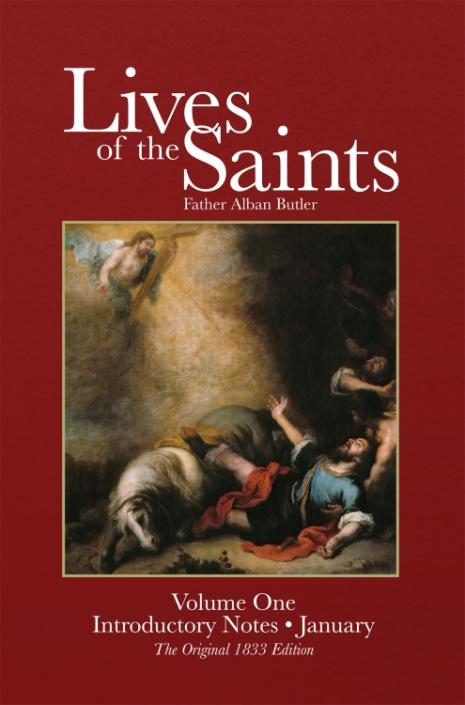 Butler's ORIGINAL Lives of the Saints Volume 1 - January and Introductory