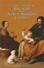 A Catholic Handbook for Engaged and Newly Married Couples