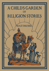 A Child's Garden of Religion Stories