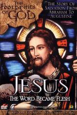 Footprints of God: Jesus the Word Became Flesh (DVD)