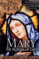 Footprints of God: Mary the Mother of God (DVD)
