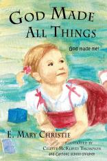 God Made All Things: God made me!