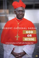 God or Nothing Cardinal Sarah