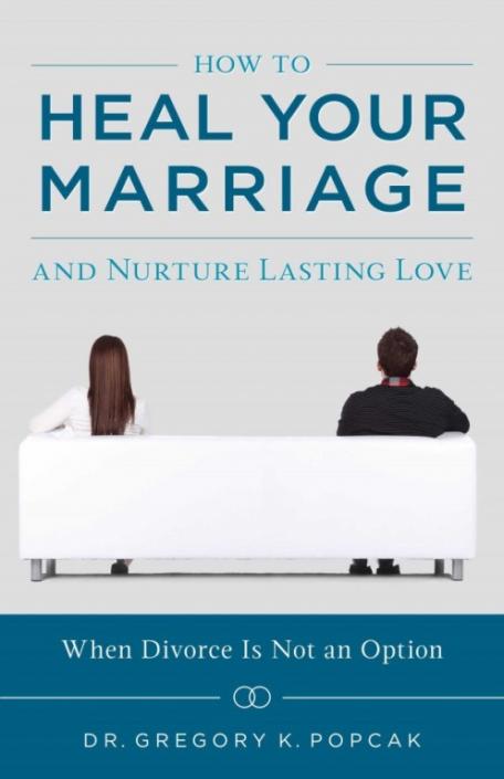 How To Heal Your Marriage And Nurture Lasting Love