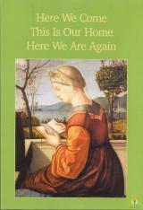 Here We Come / This Is Our Home / Here We Are Again Full Color