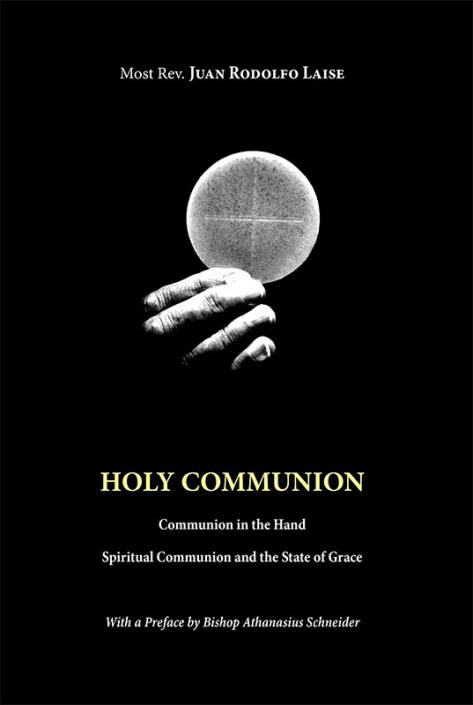 Holy Communion Communion In The Hand Preface By Bishop Athanasius Schneider - 