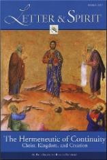 Letter & Spirit Vol. 3: The Hermeneutic of Continuity Christ Kingdom and Creation