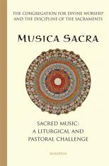 Musica Sacra - Sacred Music: A Liturgical and Pastoral Challenge