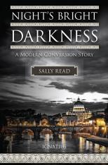 Night's Bright Darkness: A Modern Conversion Story