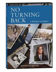 No Turning Back: A Witness to Mercy 10th Anniversary Edition DVD