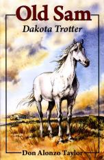 Old Sam Dakota Trotter