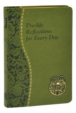 Pro-Life Reflections For Every Day