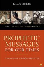 Prophetic Messages for Our Times
