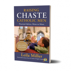 Raising Chaste Catholic Men