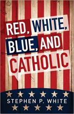 Red White Blue and Catholic