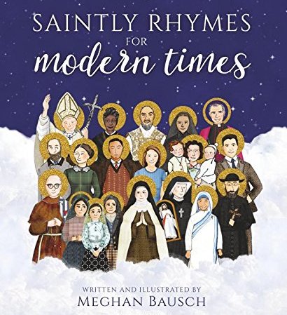 Saintly Rhymes for Modern Times