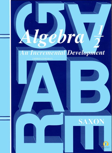 Saxon Algebra 1/2 Student Text 3rd edition
