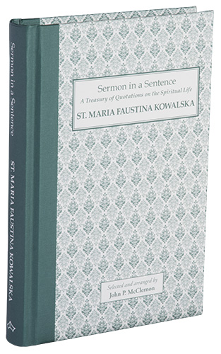 Sermon in a Sentence: St. Maria Faustina Kowalska, 3063