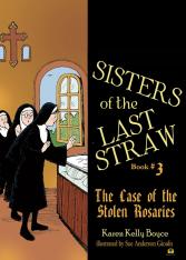 Sisters of the Last Straw - Vol. 3: The Case of the Stolen Rosaries