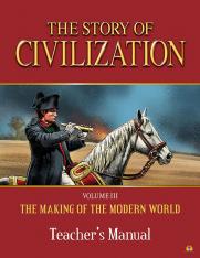 The Story of Civilization: Vol. 3 - The Making of the Modern World (Teacher's Manual)