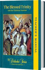 The Blessed Trinity Teacher's Manual Semester Edition