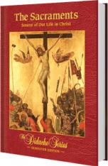 The Sacraments: Source of Our Life in Christ Semester Edition