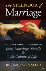The Splendor of Marriage