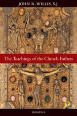 The Teachings of the Church Fathers