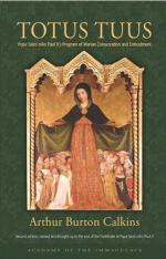 Totus Tuus: Pope Saint John Paul II's Program of Marian Consecration and Entrustment