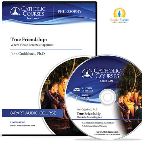True Friendship: Where Virtue Becomes Happiness (Video DVD)