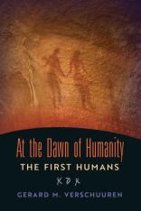 At the Dawn of Humanity: The First Humans (Paperback)