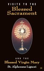 Visits to the Blessed Sacrament and the Blessed Virgin Mary