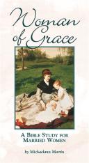 Woman of Grace: A Bible Study for Married Women