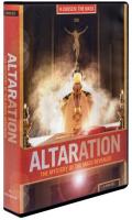 Altaration: The Mystery of the Mass Revealed