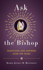 Ask the Bishop: Questions and Answers Over the Years
