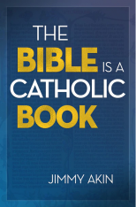 The Bible Is a Catholic Book