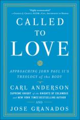 Called to Love: Approaching John Paul II's Theology of the Body