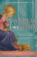 Called By God: Discernment and Preparation for Religious Life