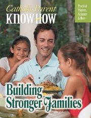 Catholic Know-How: Building Stronger Families Pamphlet (50 Pack)