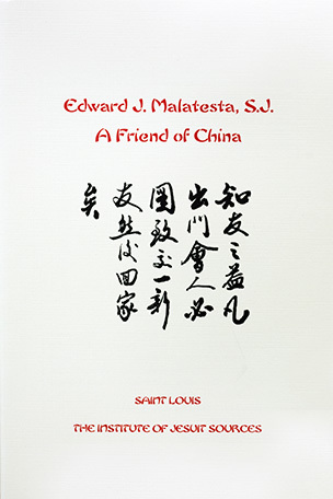 Edward J. Malatesta S.J.: A Friend of China