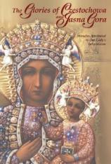 The Glories of Czestochowa and Jasna Gora