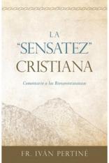 La "Sensatez" Cristiana: Comentario a las Bienaventuranzas