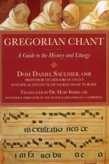 Gregorian Chant: A Guide to the History and Liturgy