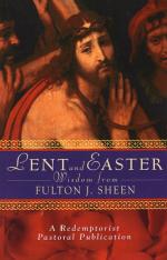 Lent and Easter Wisdom from Fulton Sheen