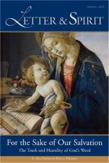 Letter & Spirit Vol. 6: For the Sake of Our Salvation: The Truth and Humility of God's Word
