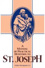 A Manual of Practical Devotion to St. Joseph