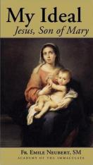 My Ideal: Jesus Son of Mary