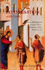 In Conversation With God: Volume 3 Weeks 1-12 (Ordinary Time)