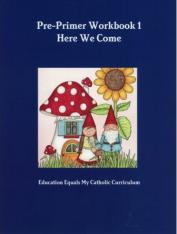 Pre-Primer Workbook 1: Here We Come