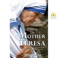 Praying With Mother Teresa